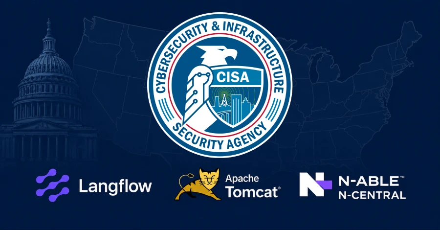 CISA هشدار: سوءاستفاده فعال از Langflow، Apache Tomcat و N‑able N‑central