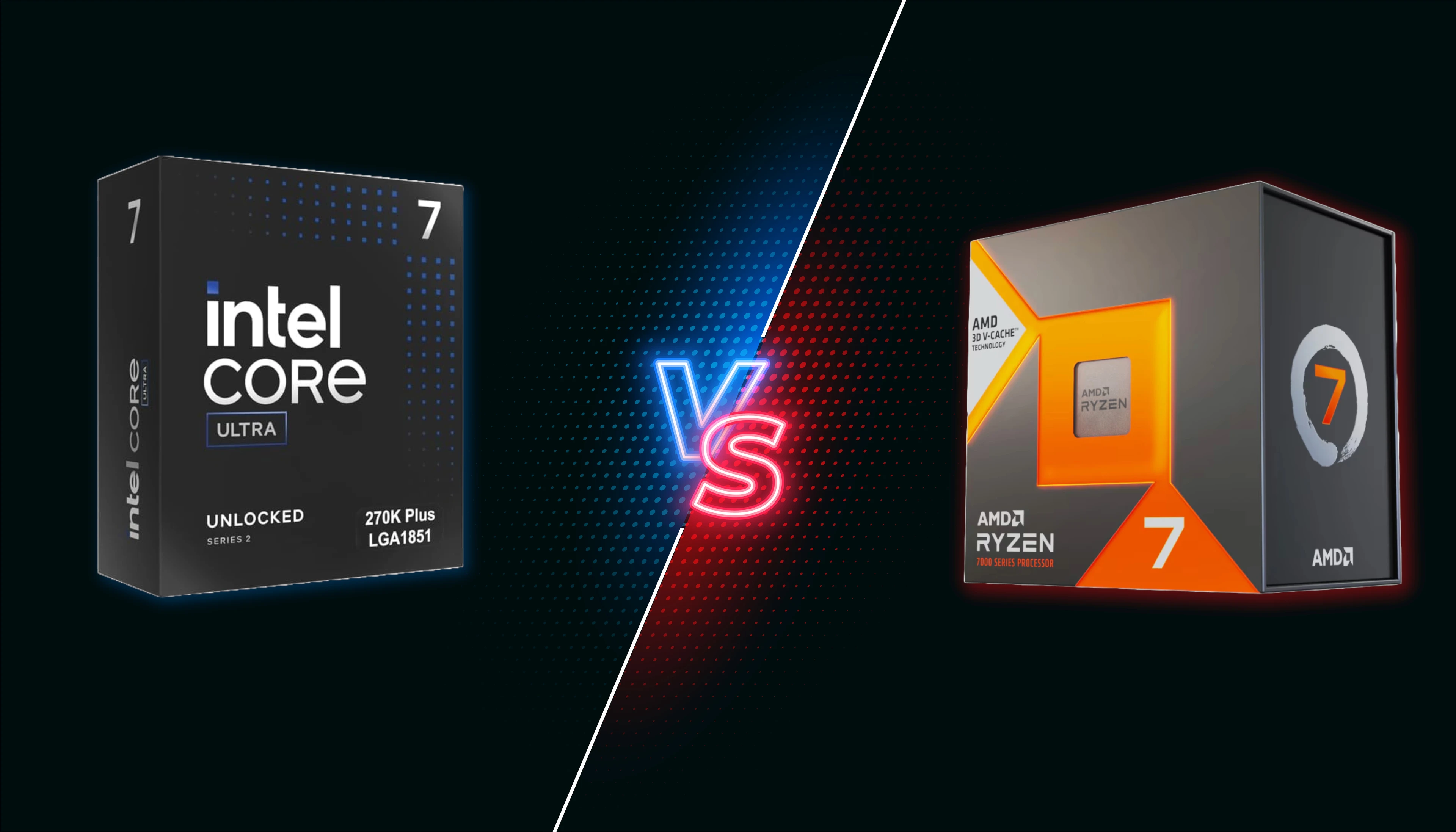 نبرد میانردهها: Intel Core Ultra 7 270K Plus در برابر AMD Ryzen 7 7700X3D